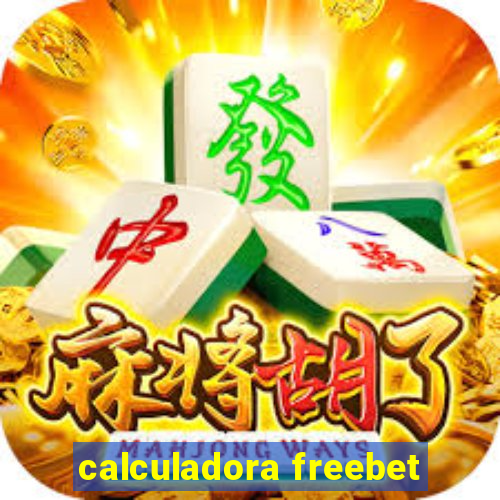 calculadora freebet