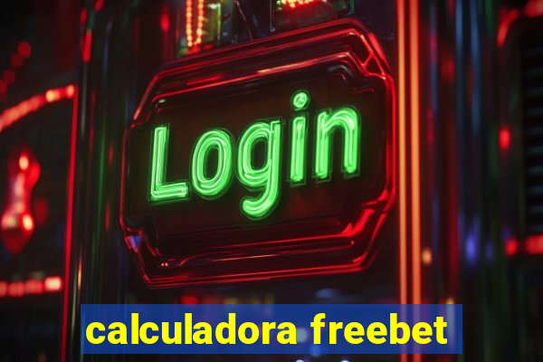 calculadora freebet