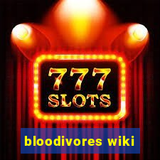 bloodivores wiki