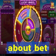 about bet