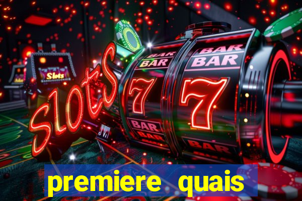 premiere quais jogos passam