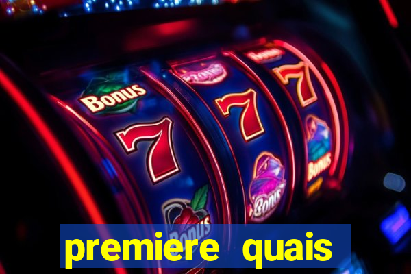 premiere quais jogos passam