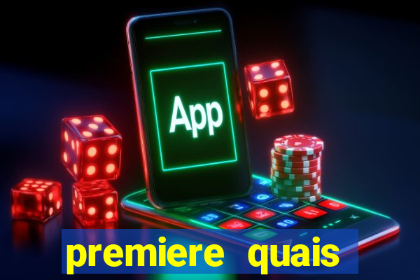 premiere quais jogos passam