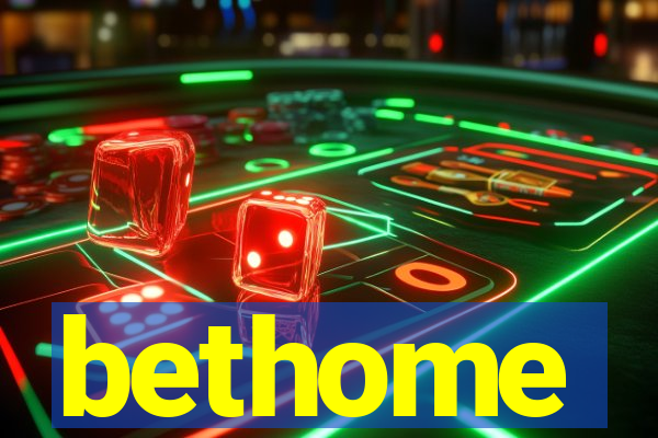 bethome