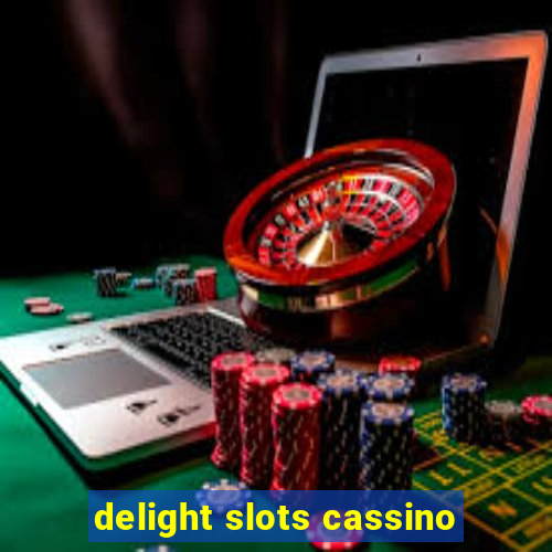 delight slots cassino