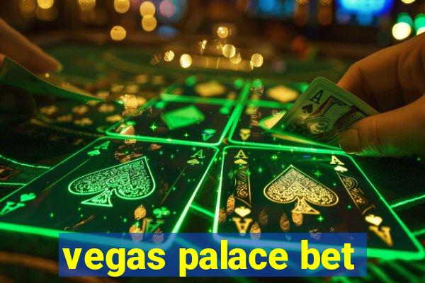 vegas palace bet