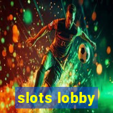 slots lobby