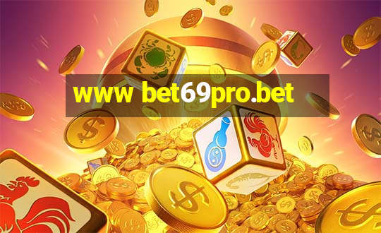 www bet69pro.bet