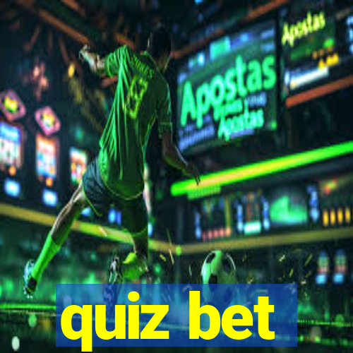 quiz bet