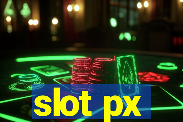 slot px