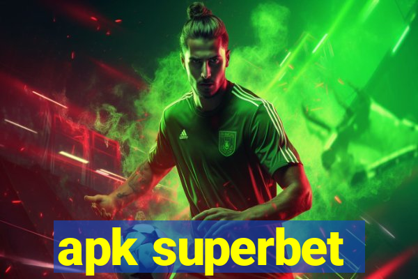 apk superbet