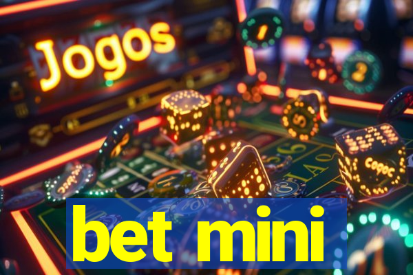 bet mini