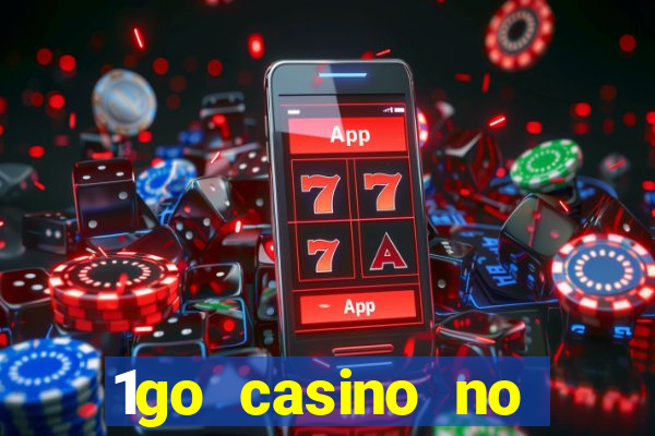 1go casino no deposit bonus