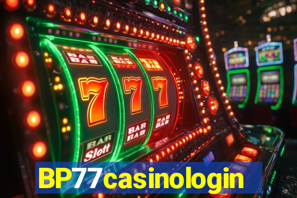 BP77casinologin