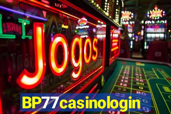 BP77casinologin