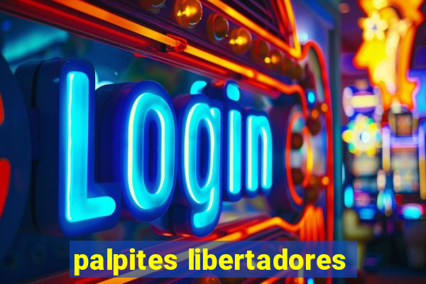 palpites libertadores