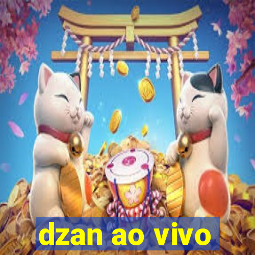 dzan ao vivo