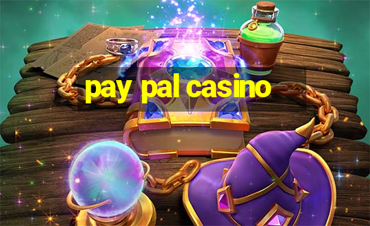 pay pal casino