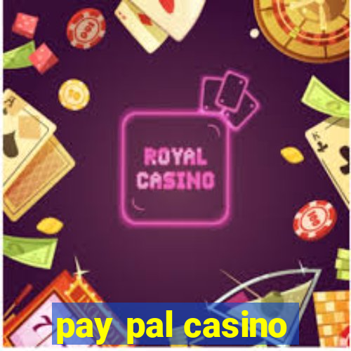 pay pal casino