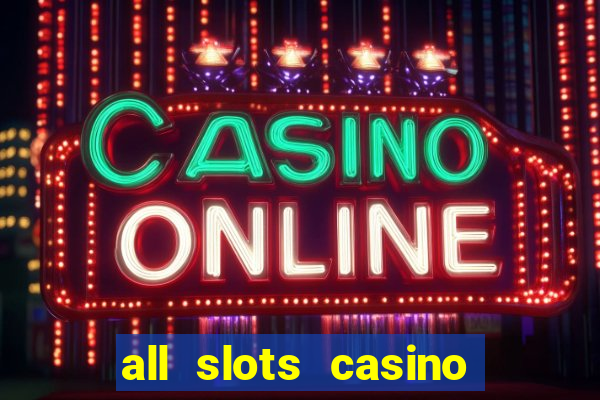 all slots casino online casino review