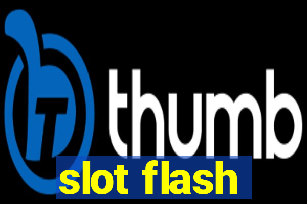 slot flash