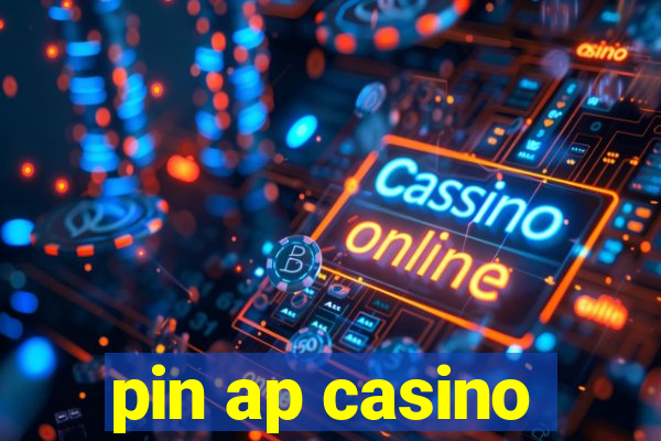 pin ap casino