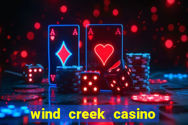 wind creek casino in alabama