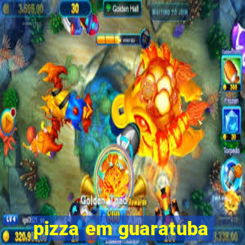 pizza em guaratuba