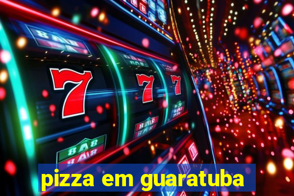 pizza em guaratuba