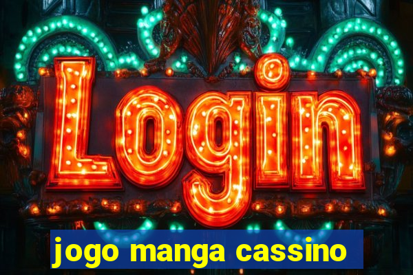 jogo manga cassino