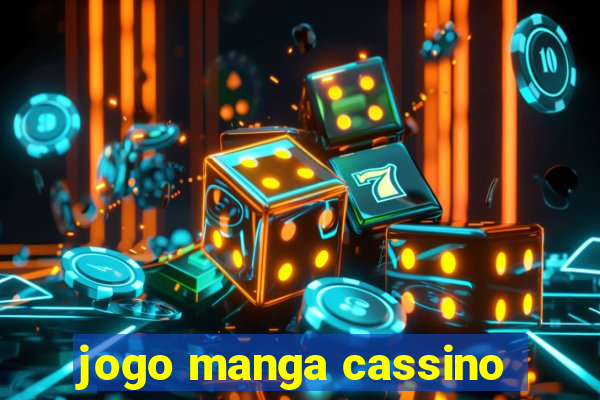 jogo manga cassino