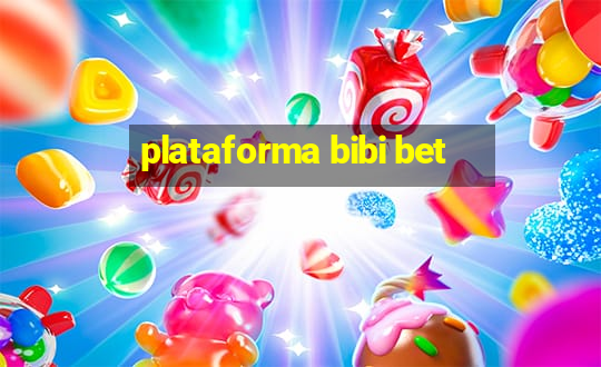 plataforma bibi bet