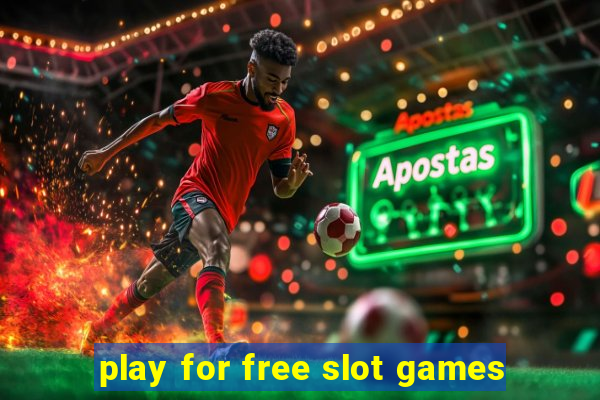 play for free slot games