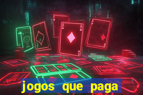 jogos que paga para jogar