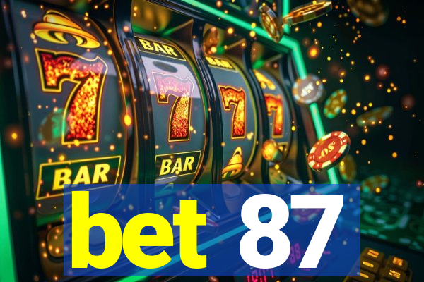 bet 87