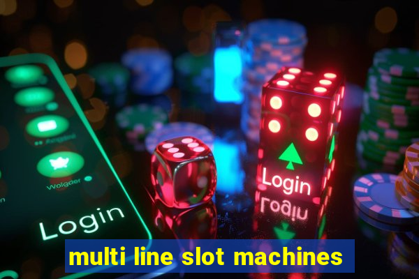 multi line slot machines