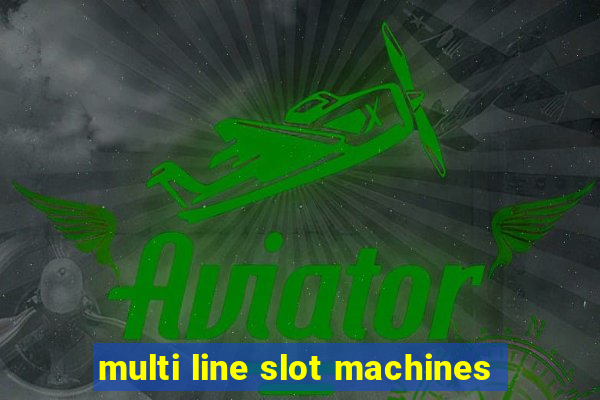 multi line slot machines