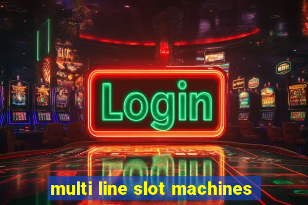 multi line slot machines