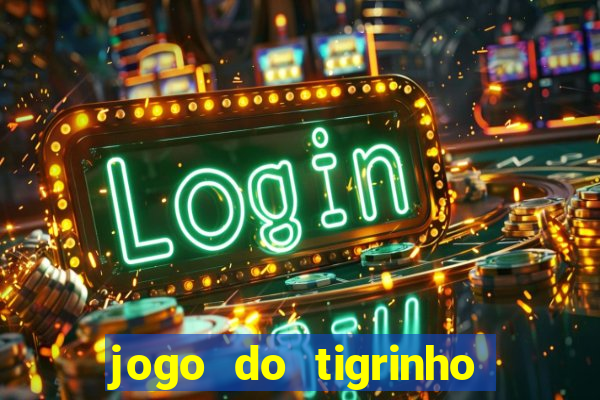 jogo do tigrinho deposito de 1 real