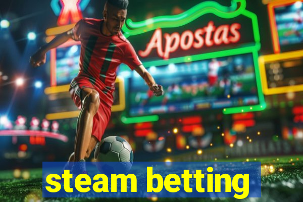 steam betting