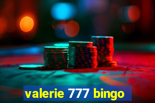 valerie 777 bingo