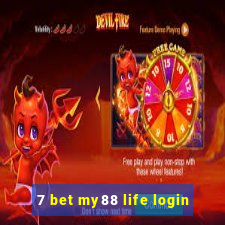 7 bet my88 life login