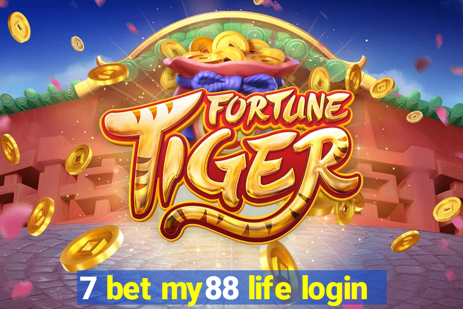 7 bet my88 life login