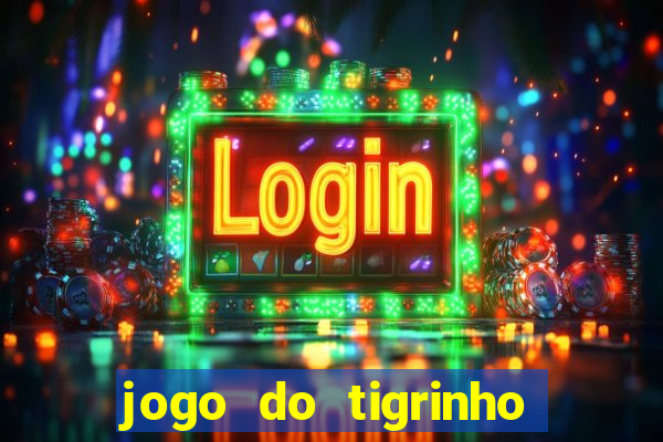 jogo do tigrinho estrela bet