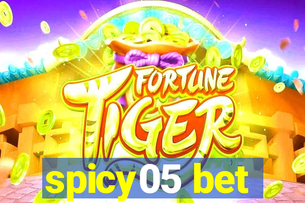 spicy05 bet