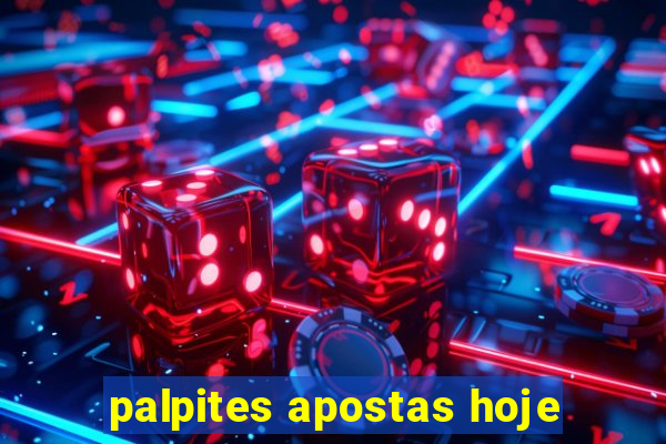 palpites apostas hoje