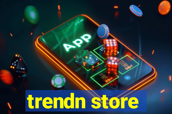 trendn store