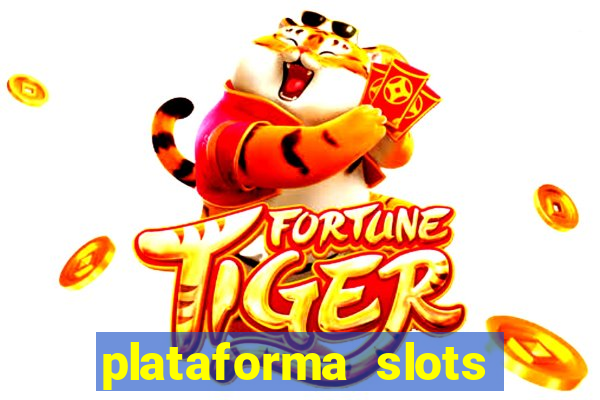 plataforma slots paga mesmo