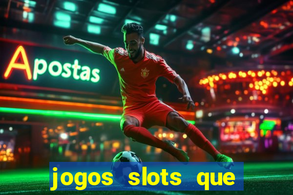 jogos slots que pagam dinheiro de verdade