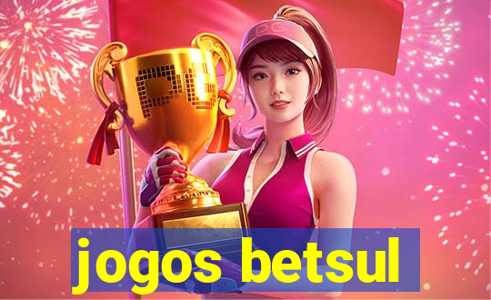 jogos betsul